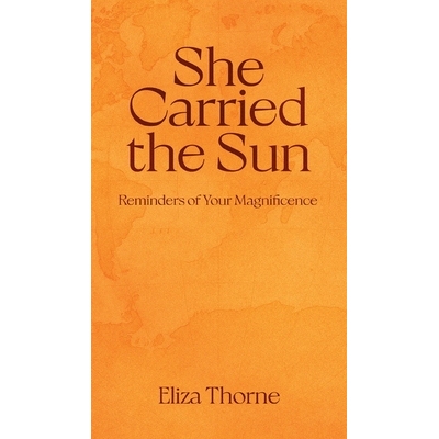 预订 She Carried the Sun: Reminders of Your Magnificence 9780636446434