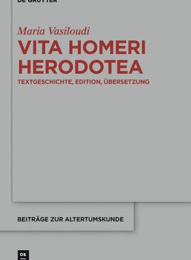 【预订】Vita Homeri Herodotea 9783110201239