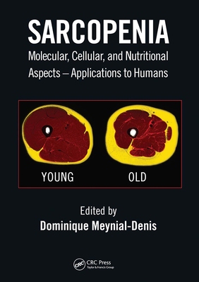 【预订】Sarcopenia: Molecular, Cellular, and Nutritional Aspects - Applications to Humans 9781032084282