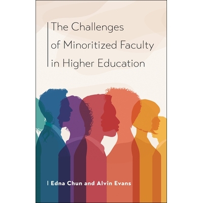 预订 The Challenges of Minoritized Faculty in Higher Education 高等教育中少数族裔教师的挑战: 9781612498379