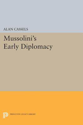 【预订】Mussolini’s Early Diplomacy