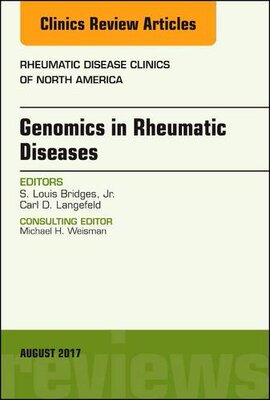 【预订】Genomics in Rheumatic Diseases, An Issue of Rheumatic Disease Clinics of North America