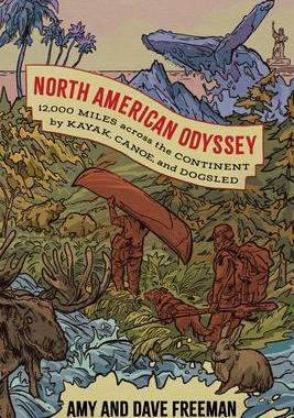 预订 North American Odyssey: 12,000 Miles Across the Continent by Kayak, Canoe, and Dogsled