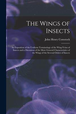 [预订]The Wings of Insects: An Exposition of the Uniform Terminology of the Wing-Veins of Insects and a Di 9781016512299