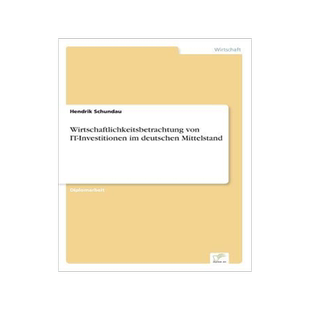 [预订]Wirtschaftlichkeitsbetrachtung Von It-Investitionen Im Deutschen Mittelstand 9783838699912