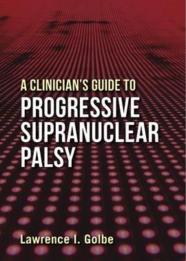[预订]A Clinician’s Guide to Progressive Supranuclear Palsy 9781978803206