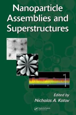 【预订】Nanoparticle Assemblies and Superstructures