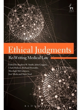 预订 Ethical Judgments: Re-Writing Medical Law 道德判断: 9781849465793