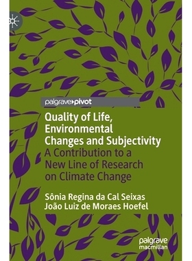 预订 Quality of Life, Environmental Changes and Subjectivity: A Contribution to a New Line of Research on Climate Change