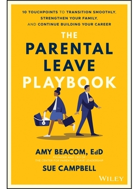 预订 The Parental Leave Playbook: 10 Touchpoints to Transition Smoothly, Strengthen Your Family, and Continue Building Y