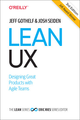 【预订】Lean UX: Designing Great Products with Agile Teams 9781098116309