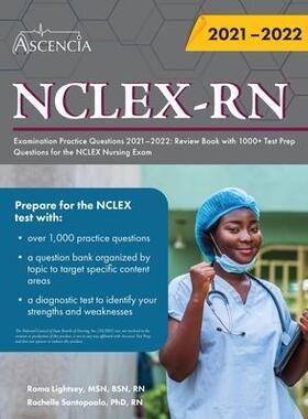 [预订]NCLEX-RN Examination Practice Questions 2021-2022: Review Book with 1000+ Test Prep Questions for th 9781635309836