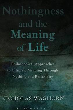 [预订]Nothingness and the Meaning of Life 9781472531810