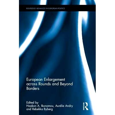 预订 European Enlargement across Rounds and Beyond Borders 跨越边界与*边境的欧洲扩大化: 9781138208209