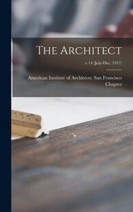 Architect; v.14 July 1917 The Dec. 9781013498183 预订