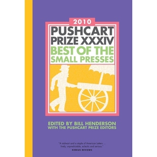 XXXIV the The Prize 推车奖第三十四届：2010年 97818888895 预订 Edition Best Pushcart Presses Small 小型印刷机版 2010