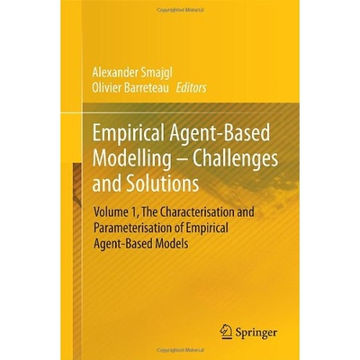 预订 Empirical Agent-Based Modelling - Challenges and Solutions Volume 1, The Characterisation and Parameterisation of E