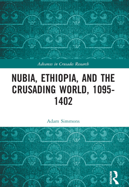 预订 Nubia, Ethiopia, and the Crusading World, 1095-1402