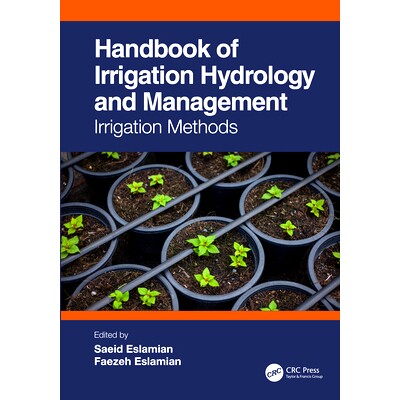 预订 Handbook of Irrigation Hydrology and Management: Irrigation Methods 灌溉水文与管理手册:灌溉管理与优化 第2卷: 97810