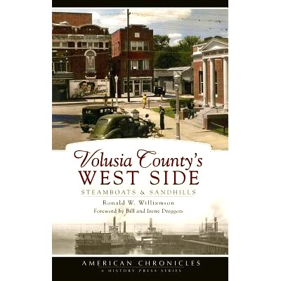 预订 Volusia County’s West Side: Steamboats & Sandhills: 9781540219282