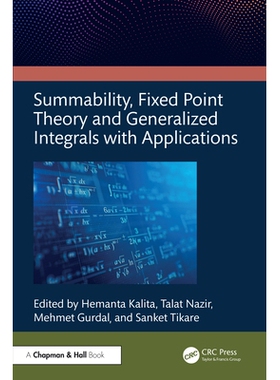 预订 Summability, Fixed Point Theory and Generalized Integrals with Applications 可和性、不动点理论和广义积分及其应用: 9