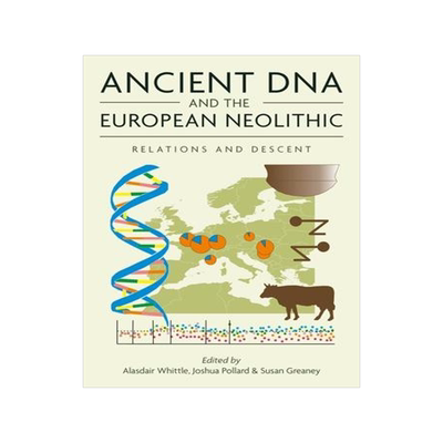[预订]Ancient DNA and the European Neolithic 9781789259100
