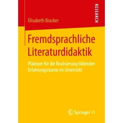 预订 Fremdsprachliche Literaturdidaktik: Plädoyer für die Realisierung bildender Erfahrungsräume im Unterricht 外国语