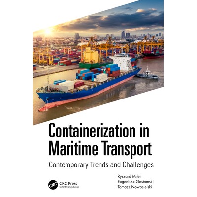 预订 Containerization in Maritime Transport Contemporary Trends and Challenges 海运集装箱化：当代趋势与挑战 978103236072