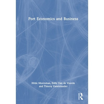 预订 Port Economics and Business 港口经济与港口商务: 9781041047834