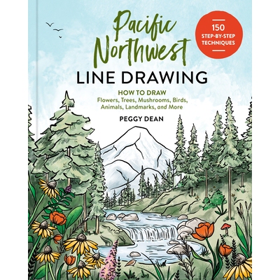 预订 Pacific Northwest Line Drawing: How to Draw Flowers, Trees, Mushrooms, Birds, Animals, Landmarks, and More: 9781632