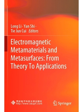 预订 Electromagnetic Metamaterials and Metasurfaces: From Theory To Applications 电磁超材料与超表面：从理论到应用: 97898