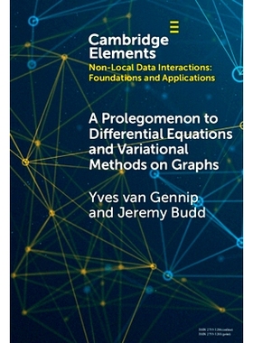 预订 A Prolegomenon to Differential Equations and Variational Methods on Graphs 图形微分方程和变量方法前言: 978100949465