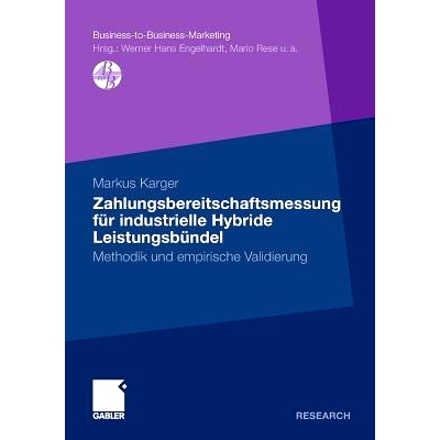 预订 Zahlungsbereitschaftsmessung für industrielle Hybride Leistungsbündel: Methodik und empirische Validierung: 97838
