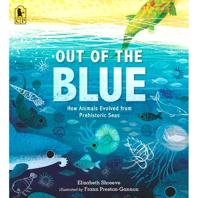 预订 Out of the Blue: How Animals Evolved from Prehistoric Seas: 9781536228809