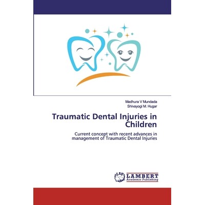 预订 Traumatic Dental Injuries in Children: 9786200246370