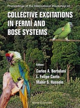 【预订】COLLECTIVE EXCITATIONS IN FERMI AND BOSE SYSTEMS