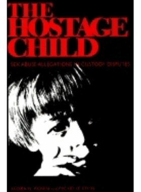 预订 Hostage Child: Sex Abuse Allegations in Custody Disputes: 9780253330451