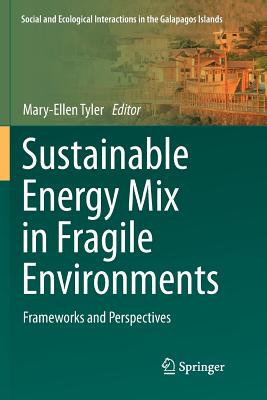 【预订】Sustainable Energy Mix in Fragile Environments: Frameworks and Perspectives
