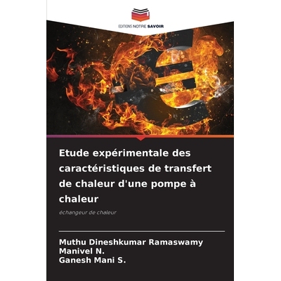预订 Etude expérimentale des caractéristiques de transfert de chaleur d’une pompe à chaleur 9786209541797
