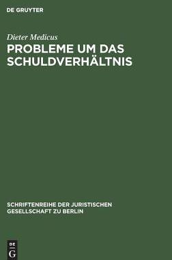 【预订】Probleme um das Schuldverhältnis 9783110115789