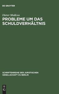 【预订】Probleme um das Schuldverhältnis 9783110115789