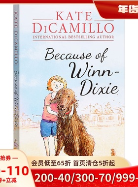现货 英文原版 傻狗温迪克 纽伯瑞奖小说 Because of Winn-Dixie 凯特·迪卡米洛 Kate DiCamillo