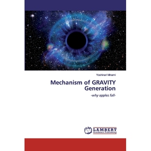 预订 Mechanism of GRAVITY Generation: -why apples fall-: 9786202530590