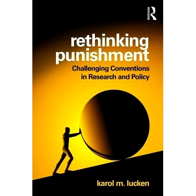 预订 Rethinking Punishment: Challenging Conventions in Research and Policy 反思处罚：在研究和政策中对惯例的挑战（平装）: