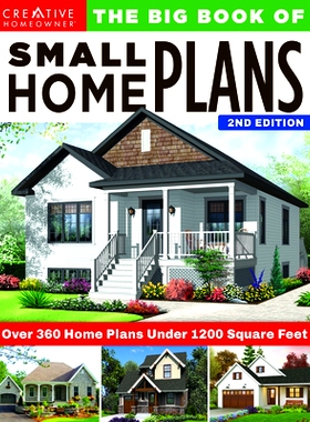 预订 Big Book of Small Home Plans, 2nd Edition: Over 360 Home Plans Under 1200 Square Feet: 9781580118699