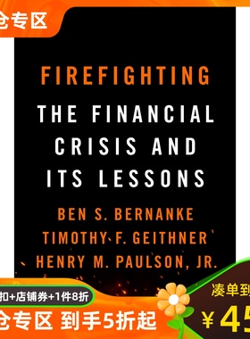 英文原版 救火 伯南克 保尔森 盖特纳 金融危机的启示  Firefighting: The Financial Crisis and its Lessons