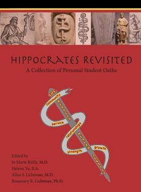 [预订]Hippocrates Revisited: A Collection of Personal Student Oaths (Paperback) 9780988986589