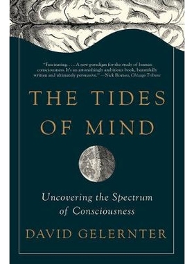 预订 The Tides of Mind: Uncovering the Spectrum of Consciousness 心灵的潮汐：揭开意识的光谱: 9781631492495