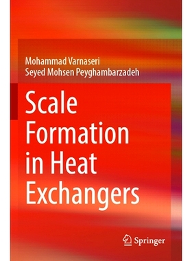 预订 Scale Formation in Heat Exchangers 换热器的结垢现象: 9783031527067