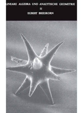 预订 Lineare Algebra und Analytische Geometrie II: Noten zu einer Vorlesung mit historischen Anmerkungen von Erhard Scho